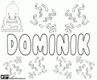 Dominik, Доминик, имя латинского происхождения. Производные от имени латинского Dominicus