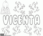 Vicenta, Висента, имя для девочки на испанском, португальском и каталонский. Vicenta, название происходит от латинского Vincentia