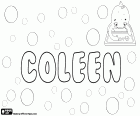 Coleen, женское имя на английском языке гаэльский происхождения, вариант Colleen, происходит от ирландского слова cailín, что означает молодая девушка