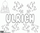 Ulrich, Ульрих, мужское имя германского происхождения, используемых в немецком, французском и голландском языках. Ульрих происходит от древнего германского имени Odalric или Uodalrich
