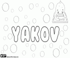Yakov, Яков, имя для мальчика, который соответствует Иакова, используемых в России и Болгарии, вариант Jakov, Iakov и Yacov. Это также вариант такого же имени транслитерации от иврите Yaakov