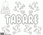 Tabaré, Табаре, имя для мальчика, используемых в Уругвае. Tabaré — это имя мужского героя национального эпоса Уругвая, чарруа, индейский народ, проживавший в юге Уругвая