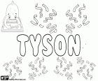 Tyson, английское имя для мальчика, что исходит от же английская фамилия с различных источников, Tyson, вариант Tayson, Тайсон и Dyson, Дайсон