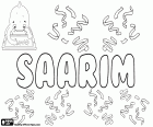 Saarim, мужское имя арабского происхождения, а также его варианты Sarim и Saarem среди других. Sarim, Сарим это также имя используемое для девушки