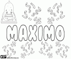 Máximo, Максимо, мужское имя на испанском языке, происходит от римской фамилии Maximus, Максимус