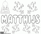 Matthijs, Маттейс, вариант Mathijs, Матийса и Matthias, Маттиаса, голландского мужского имени, происходящего от греческого имени библейского происхождения Маттиас